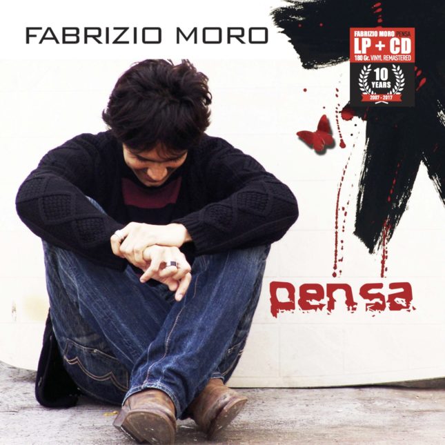 La ristampa di <em>Pensa</em> di Fabrizio Moro, a dieci anni dall'uscita