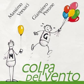 Sarà disponibile da metà Dicembre il nuovo cd di Gianpiero Perone e Massimo Versaci dal titolo COLPA DEL VENTO. Si tratta di 14 brani cantati singolarmente o in duetto nella […]