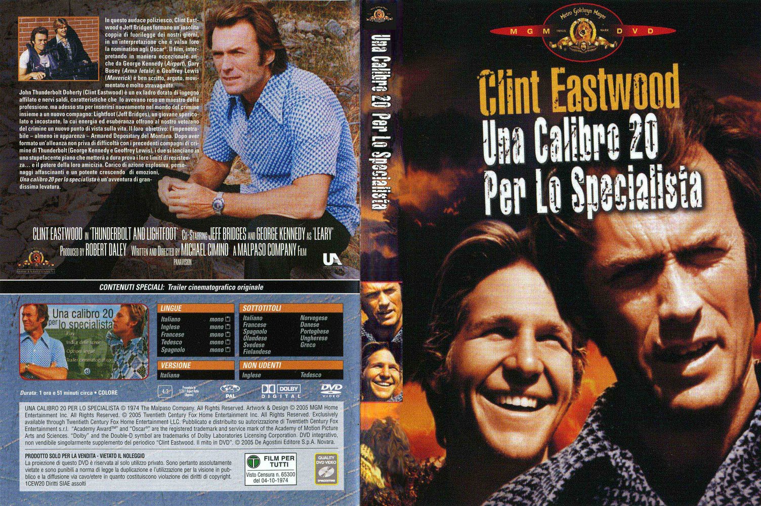 Una calibro 20 per lo specialista (Thunderbolt and Lightfoot) è un film del 1974 scritto e diretto da Michael Cimino e interpretato da Clint Eastwood e Jeff Bridges. È il primo film diretto da Cimino. Secondo i dati conferiti da […]