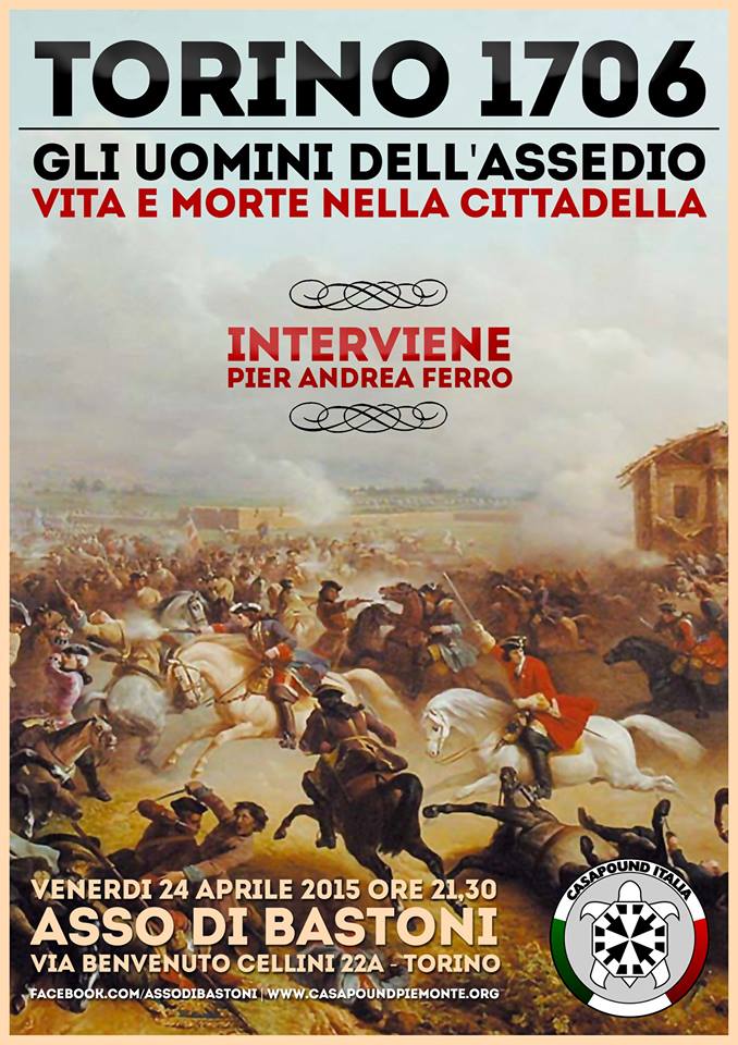 Torino 23 aprile 2015, Il Cavaliere Pier Andrea Ferro racconta le gesta dei protagonisti dell’assedio del 1706 alle 21:00 presso la sede di CasaPound Italia “Coraggio. Questo è quello che […]
