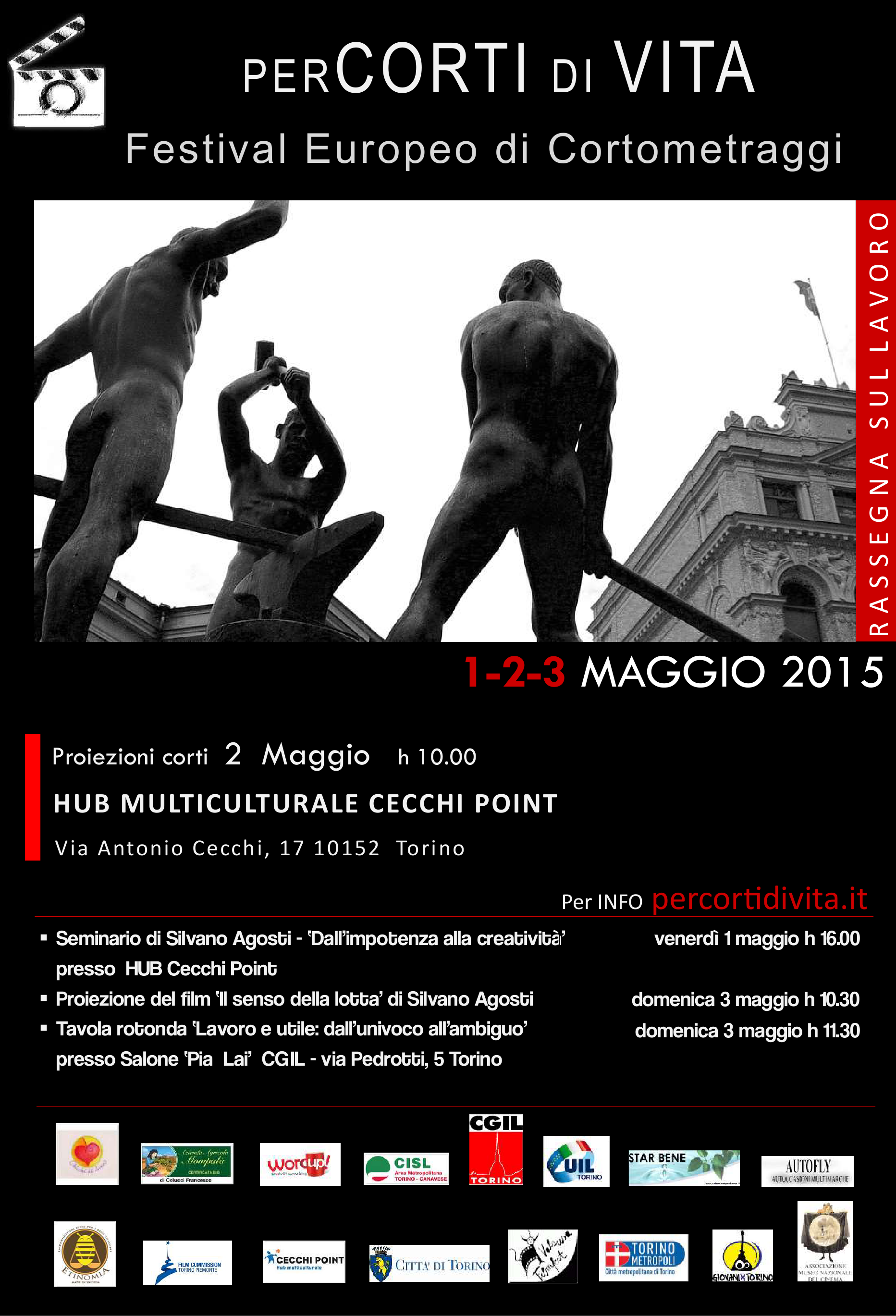   Festival di Cortometraggi Europeo perCORTI di VITA II edizione || dal 1 al 3 maggio 2015 Dal 1 al 3 maggio si svolgerà a Torino la II edizione del […]