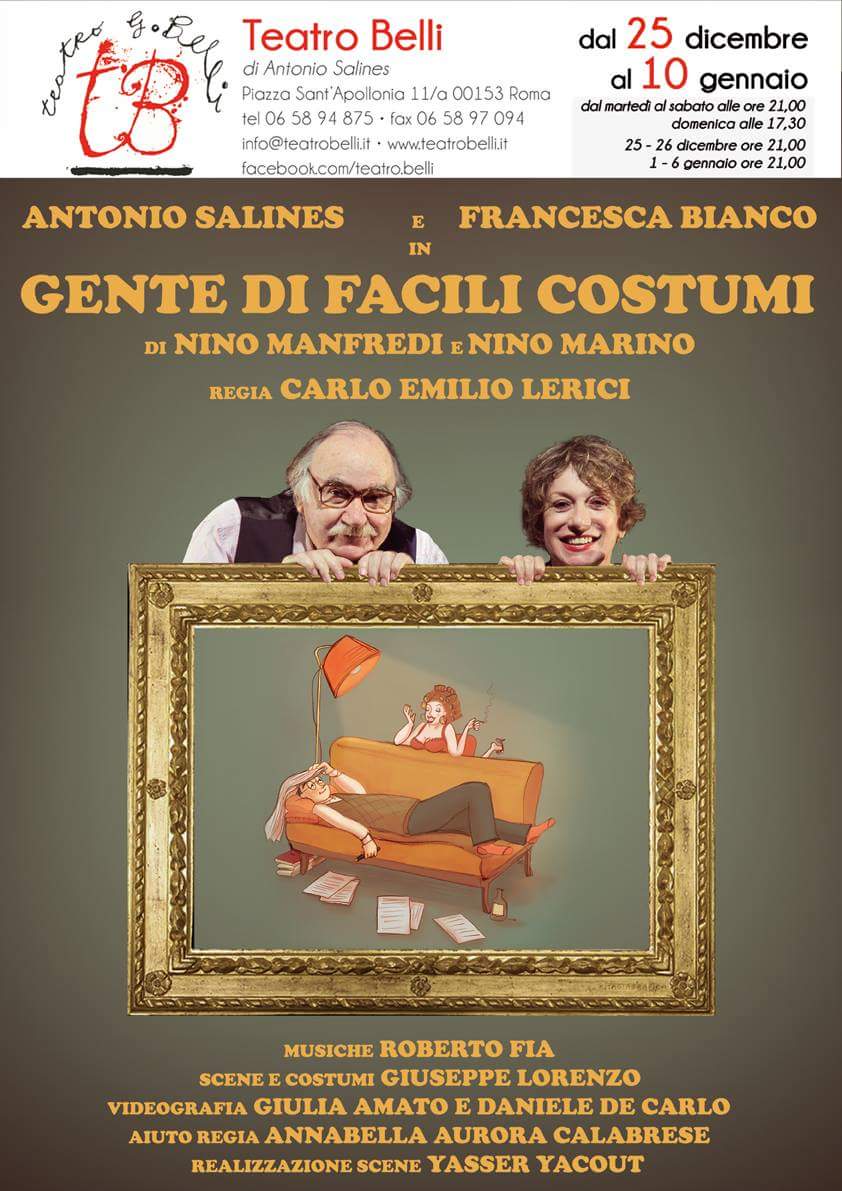 La sera del 25 dicembre ha debuttato nella splendida cornice del Teatro Belli, “Gente di facili costumi” di Nino Manfredi per la regia del grande Carlo Emilio Lerici in scena […]