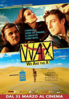 Wax - We are the X