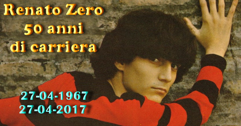 Renato Zero festeggia oggi i 50 anni dall’uscita di Non basta, sai, il suo primo e leggendario 45 giri. Una data da ricordare per Renato Zero quella di oggi, giovedì 27 aprile 2017. […]