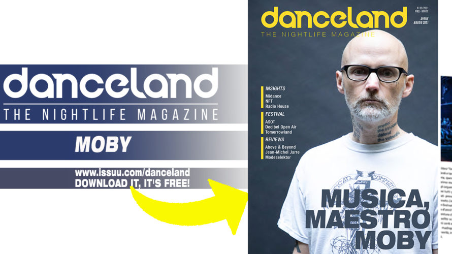 Snello e frizzante, il numero di aprile e maggio 2021 di Danceland. La cover story è dedicata ad un guru indiscusso dell’elettronica, Moby, mentre le interviste vedono protagonisti Rudeejay, Rockets, […]