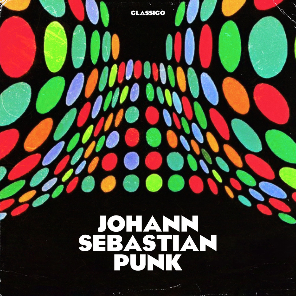 classico - Johann Sebastian Punk 1