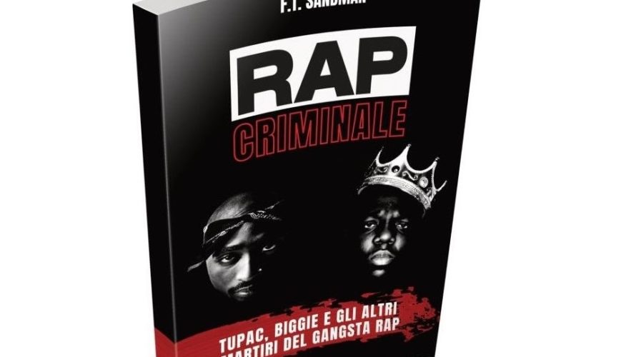 La storia di una sincera amicizia e l’amore per il rap, il music business e la criminalità di strada. Queste le tematiche portanti del libro “Rap criminale. Tupac, Biggie e […]