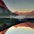 Dal 9 dicembre 2022 è disponibile su tutte le piattaforme di streaming “Behind the Highest Peak”, il nuovo album dei THEUNSKIN, dal quale è estratto il singolo in rotazione radiofonica […]