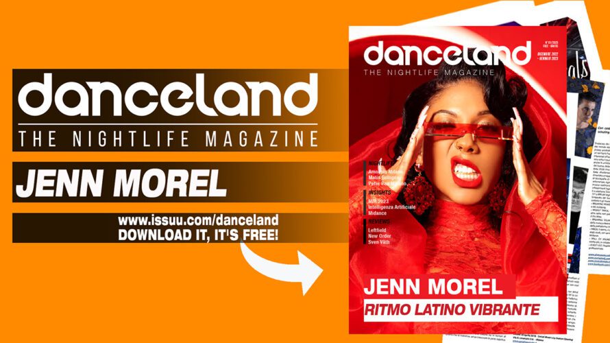 Il primo numero del 2023 di Danceland si apre con il ritmo latino vibrante di Jenn Morel, protagonista della nostra cover story. Le altre interviste hanno come protagonisti Dadà e […]