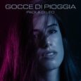   Dal 31 marzo 2023 sarà disponibile sulle piattaforme digitali di streaming e in rotazione radiofonica “GOCCE DI PIOGGIA”, il nuovo singolo di Paola Di Leo.   “Gocce Di Pioggia” […]