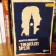 L’eredità dei Taylor è il giallo d’esordio di Francesca Pasqualone, giovane sociologa e attivista, impegnata nelle questioni legate alla parità di genere. Il romanzo è edito da Scatole Parlanti. Londra, […]
