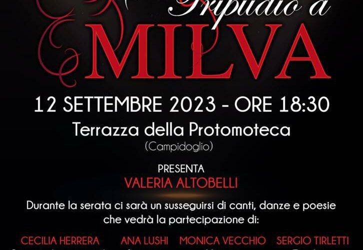 Una serata di gala dedicata a una delle più grandi interpreti della canzone italiana. Si terrà a Roma il 12 settembre, alle ore 18.00, nella Terrazza della Protomoteca (Campidoglio), l’evento-tributo “Tripudio […]
