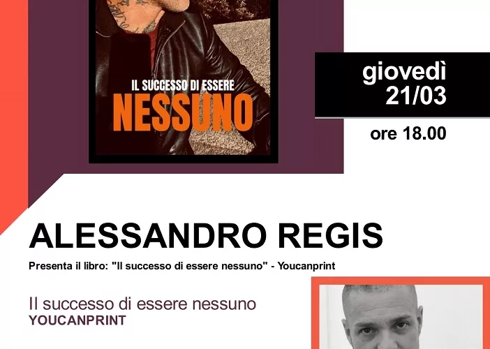Giovedì 21 marzo dalle ore 18.00 al Mondadori Bookstore Appia di Via Appia Nuova 51 a Roma, Alessandro Regis presenterà al pubblico il suo libro d’esordio “Il successo di essere […]