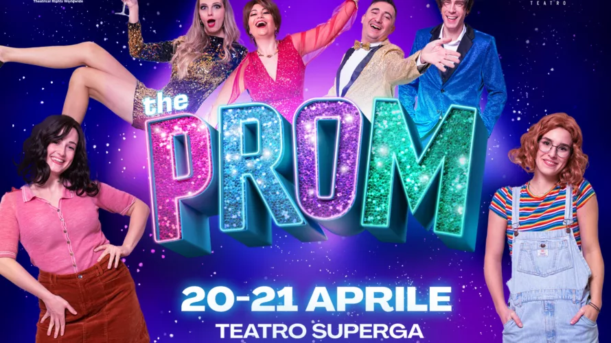 Con grande attesa, The Prom-il musical viene portato in Italia per la prima volta dalla produzione originale di Split Teatro. Adattamento testo e liriche e regia di Gianluca Argentero Coreografie […]