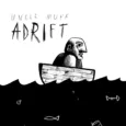 Dal 16 aprile 2024 è disponibile su tutte le piattaforme di streaming digitale e in formato fisico “ADRIFT” (Overdub Recordings), il nuovo album degli UNCLE MUFF. “Adrift” è un disco […]