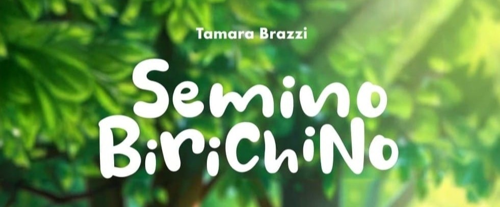 Tamara Brazzi: “Semino Birichino” e il potere della letteratura per l’infanzia